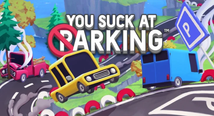 You Suck At Parking